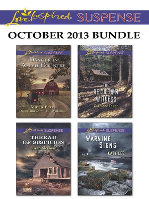 cover image of Love Inspired Suspense October 2013 Bundle: Thread of Suspicion\The Reluctant Witness\Warning Signs\Danger in Amish Country